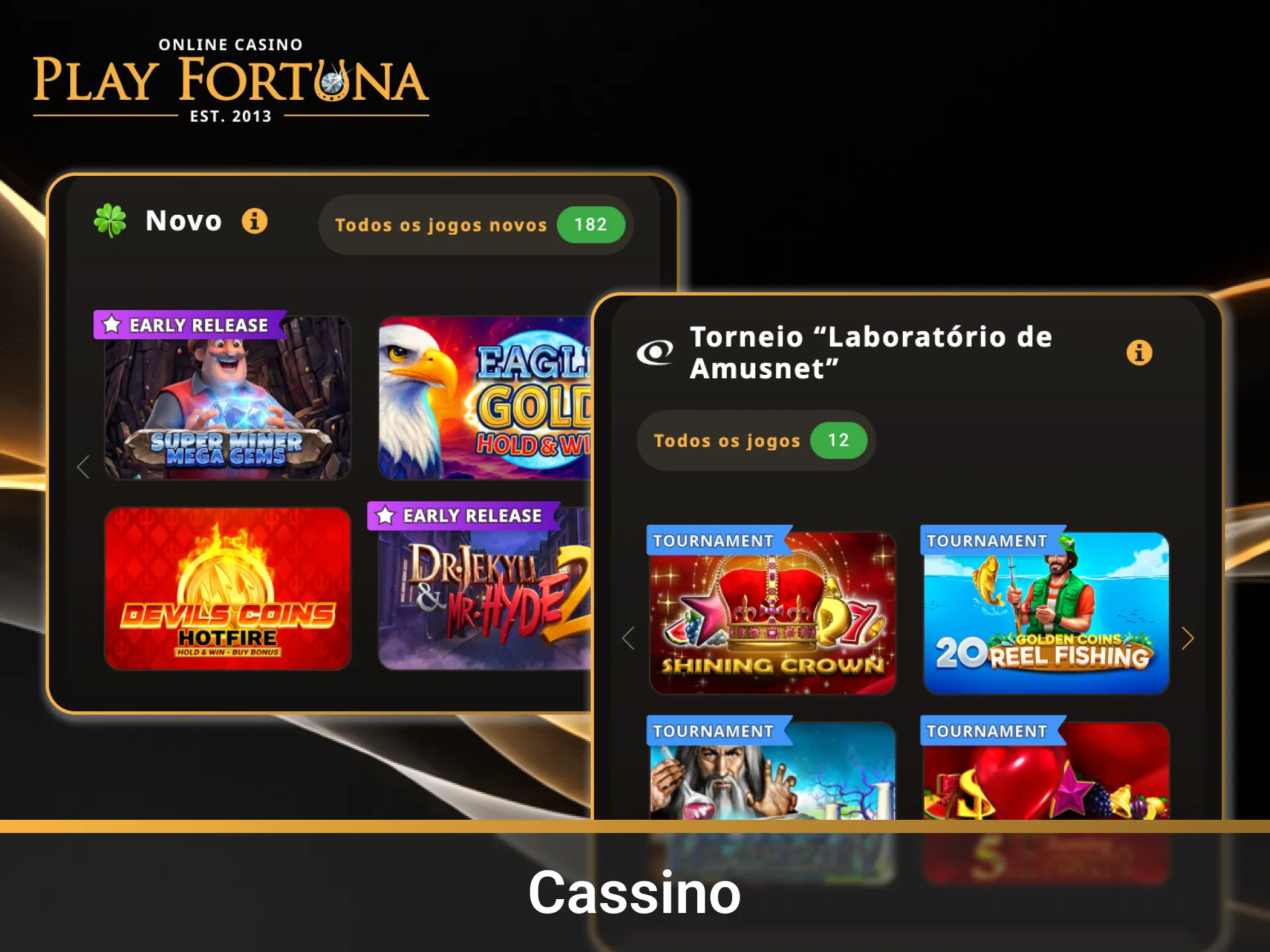Jogue os melhores slots no App Play Fortuna de cassino.