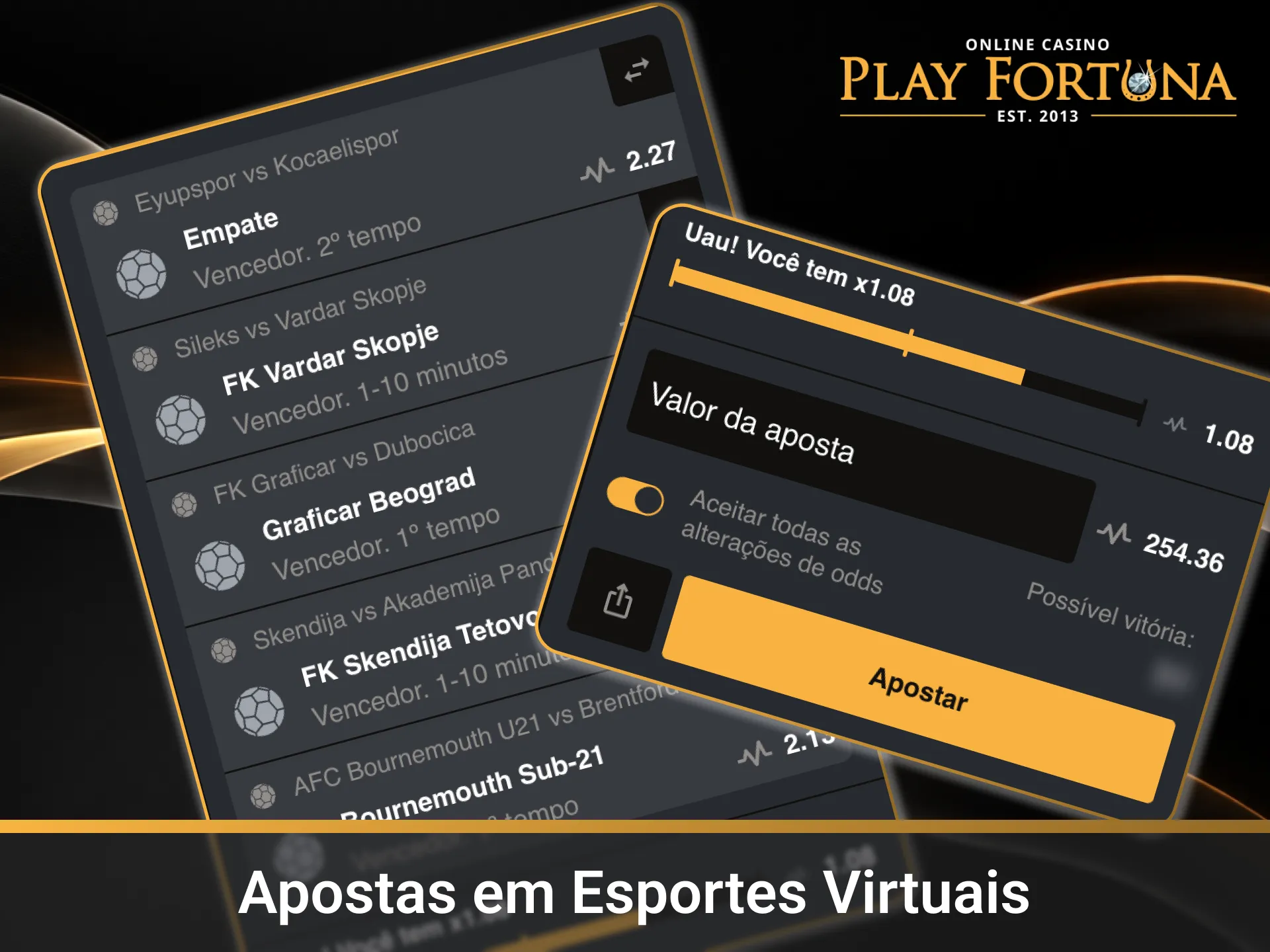 Experimente a emoção das Apostas em Esportes Virtuais na Play Fortuna.