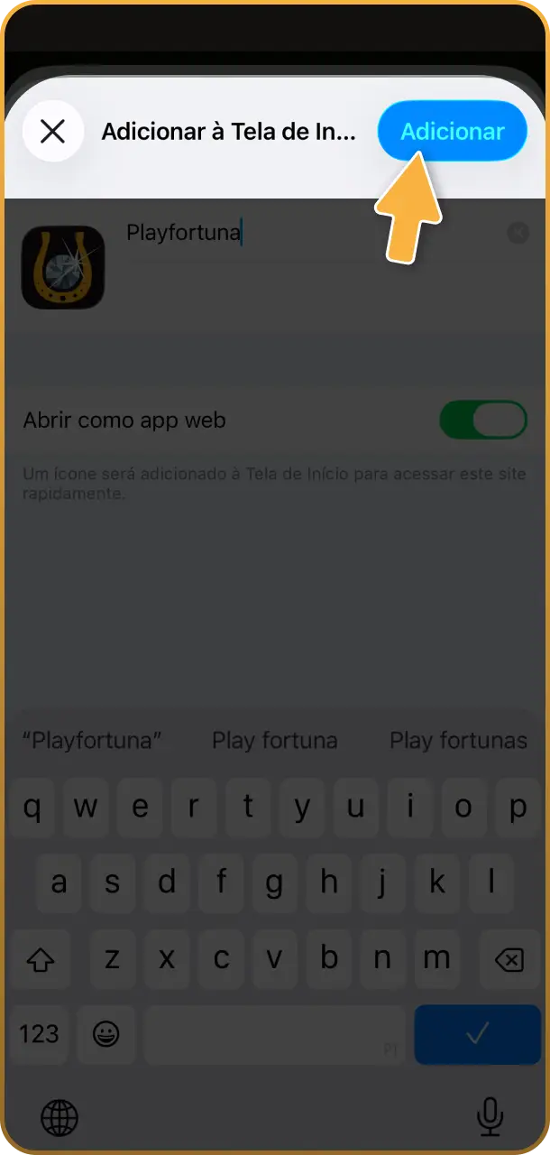 Valide o processo para concluir a instalação do atalho oficial referente ao app do Play Fortuna.